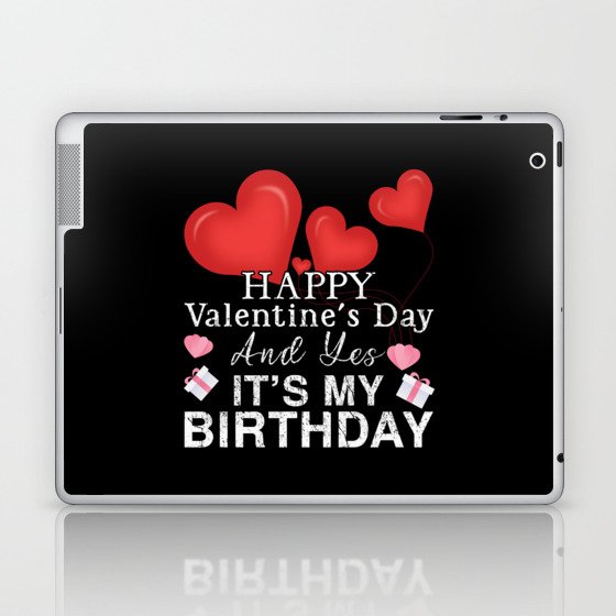 Birth Heart Day Happy Valentines Day Laptop & iPad Skin