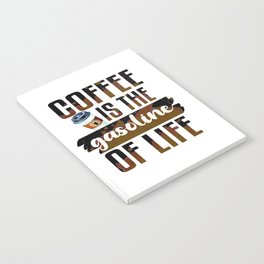 Coffee Is The Fuel Of Life Notebook