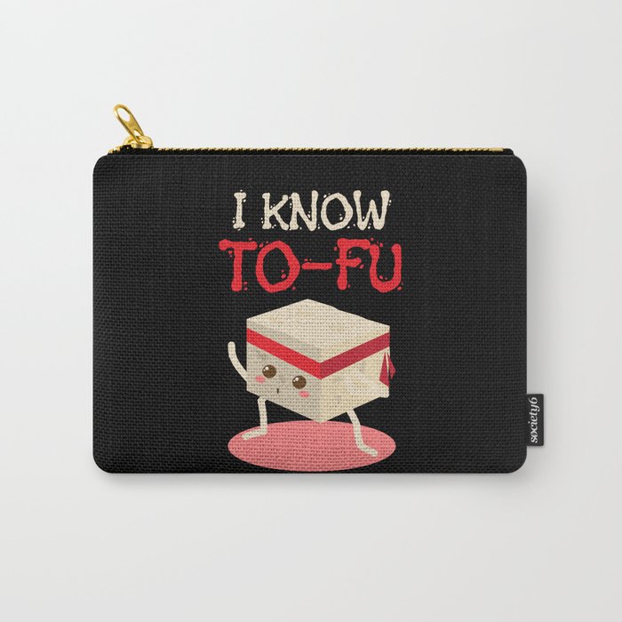 I Know Tofu Meatless Vegan Carry-All Pouch