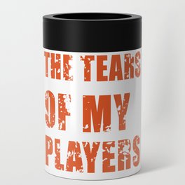 the tears of my players Can Cooler