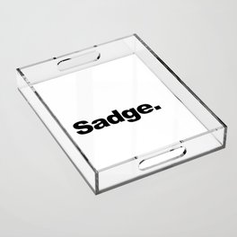 Sadge Acrylic Tray