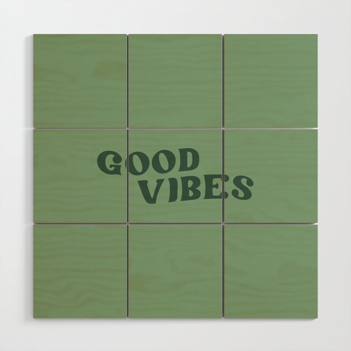 Good Vibes 2 sage Wood Wall Art