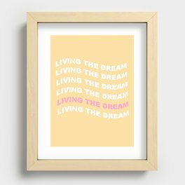 Living The Dream Graphic Recessed Framed Print
