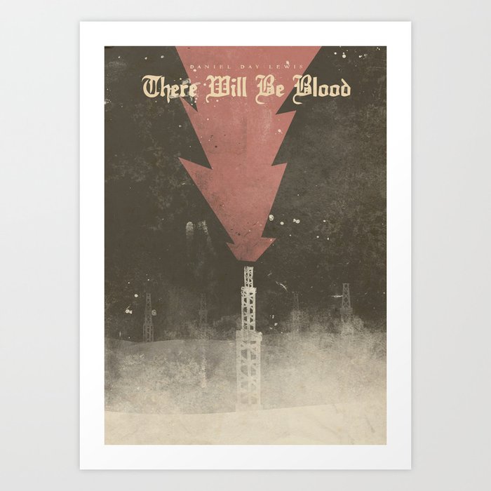 There will be blood, alternative movie poster, Daniel Day Lewis, Paul Thomas Anderson, Paul Dano ...