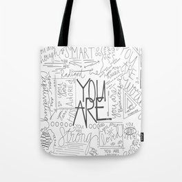 You Are Tote Bag