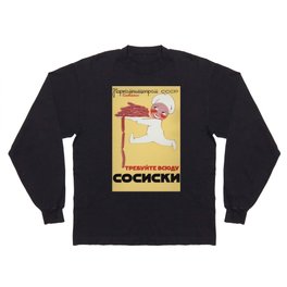 Demand Sausages Everywhere Soviet Vintage Poster CCCP Long Sleeve T-shirt