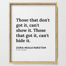 Zora Neale Hurston Quotes | 9 | 20062 | Black Writers | Motivational Quotes For Life| Serving Tray