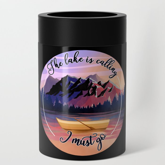 The Lake is calling sunset nature art Can Cooler