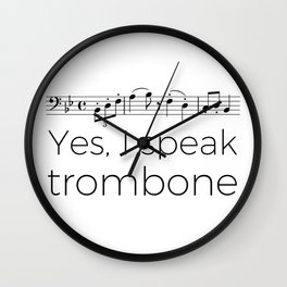 I speak trombone Wall Clock