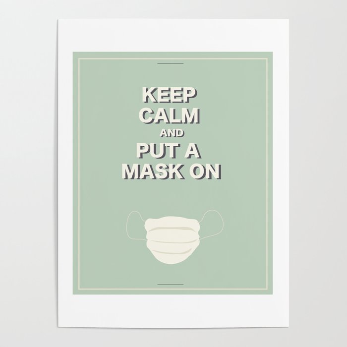 keep calm and put a mask on Poster