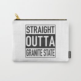 Straight Outta Granite State Carry-All Pouch