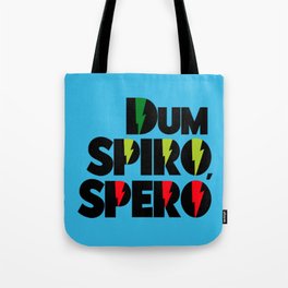 Dum Spiro Spero Tote Bag