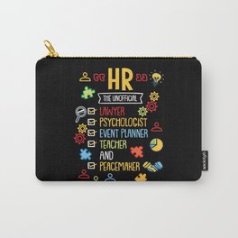 HR The Unofficial Lawyer Psychologist Event Planner Teacher Carry-All Pouch