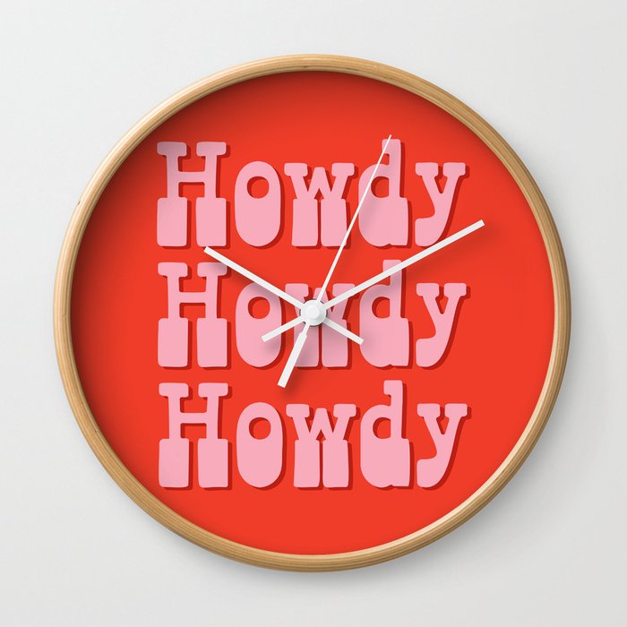 Howdy Howdy Howdy! Pink and Red Wall Clock