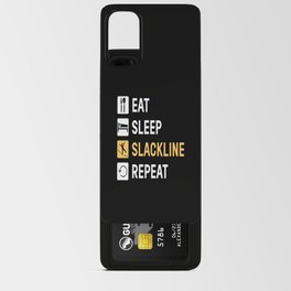Eat Sleep Slackline Slacklining Android Card Case