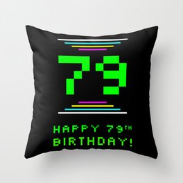 [ Thumbnail: 79th Birthday - Nerdy Geeky Pixelated 8-Bit Computing Graphics Inspired Look Throw Pillow ]