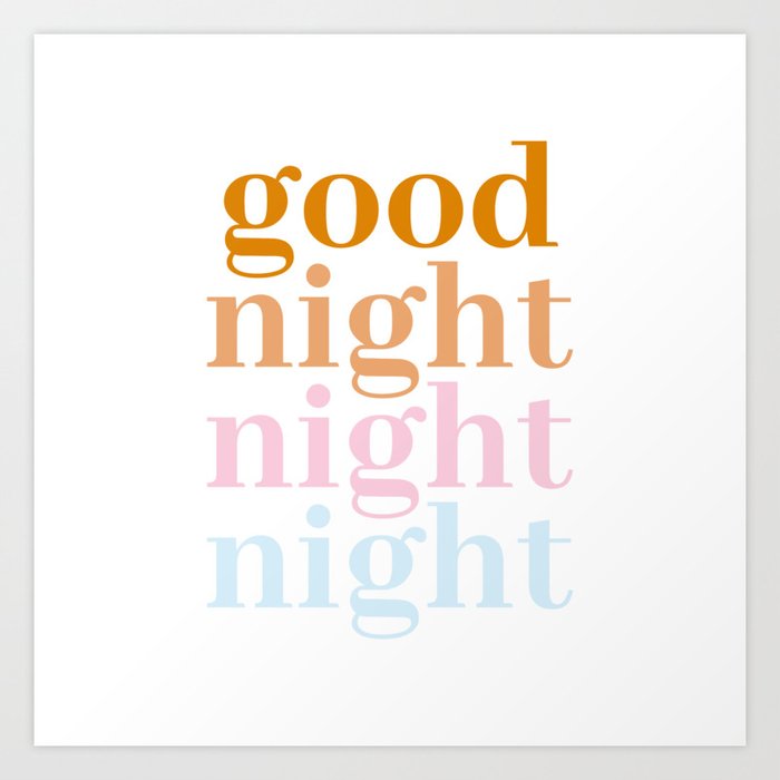 good night night 1 Art Print