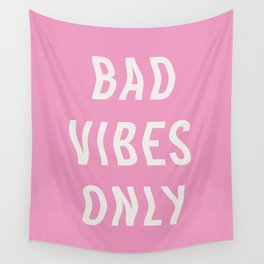 Bad Vibes Only Hot Pink Wall Tapestry