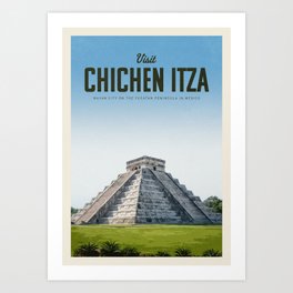 Visit Chichen Itza Art Print