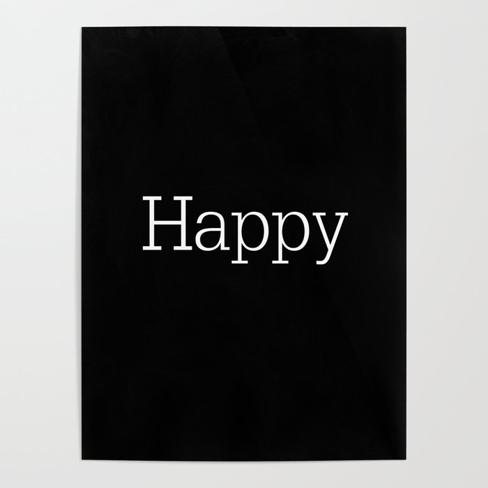 HAPPY! Black & White Poster