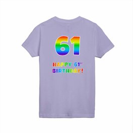 [ Thumbnail: HAPPY 61ST BIRTHDAY - Multicolored Rainbow Spectrum Gradient Kids T Shirt Kids T-Shirt ]