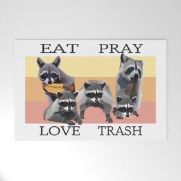EAT PRAY LOVE TRASH Welcome Mat