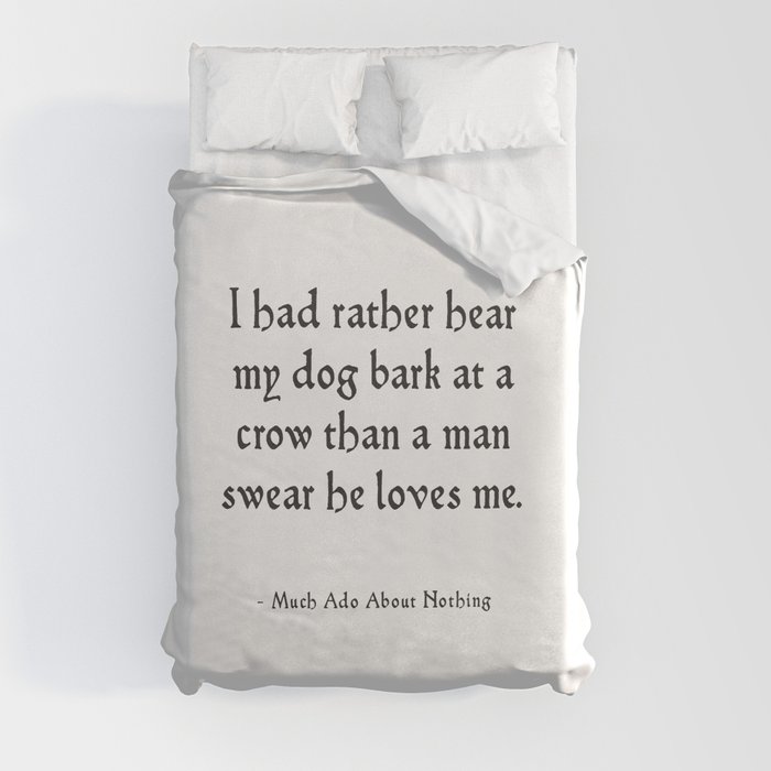 Much Ado About Nothing - Shakespeare Quote Duvet Cover