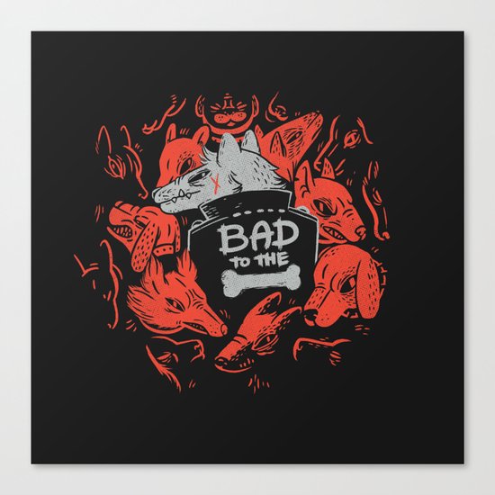 Bad To The Bone Canvas Print