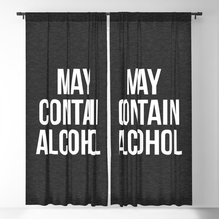 May Contain Alcohol Funny Quote Blackout Curtain
