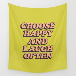 Choose Happy and Laugh Often inspirational typography print in vintage yellow Wall Tapestry