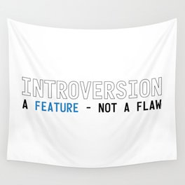 Introversion A Feature Not A Flaw Wall Tapestry