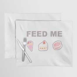 FEED ME (Dessert Edition) Placemat