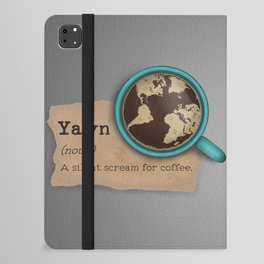 Yawn is a silent scream for coffee iPad Folio Case