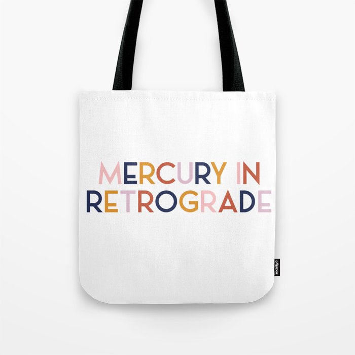 Mercury in RETROgrade Tote Bag