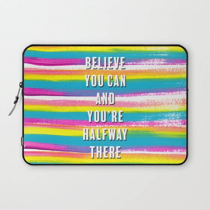 Believe You Can Theodore Roosevelt Quote with Rainbow Stripes Laptop Sleeve