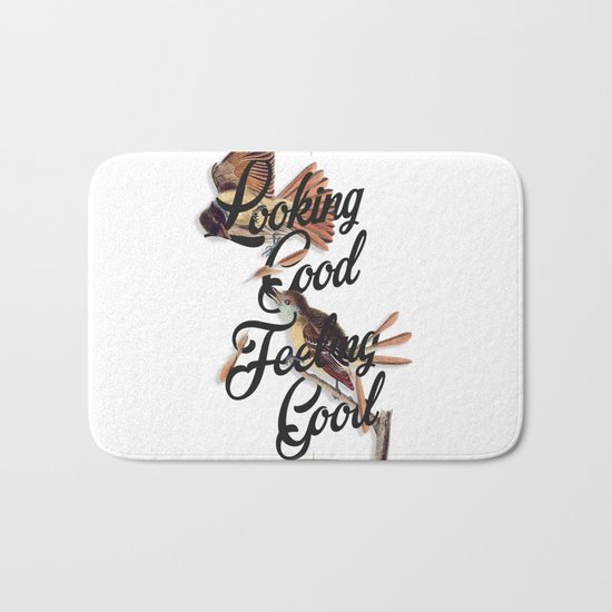 Looking Good, Feeling Good I Bath Mat