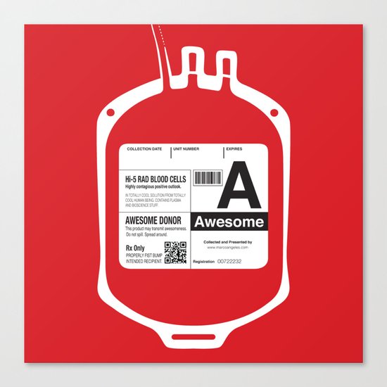 My Blood Type is A, for Awesome! Canvas Print