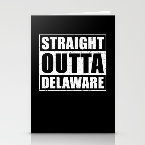 Straight Outta Delaware Stationery Cards