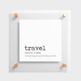 Travel by definition Floating Acrylic Print