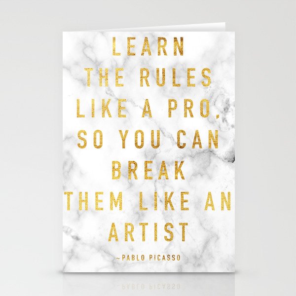 Learn the rules like a pro, so you can break them like an artist - quote picasso Stationery Cards