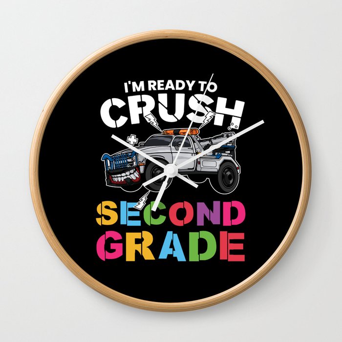 I'm Ready To Crush Second Grade Wall Clock