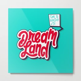Dream Land Metal Print | Movies & TV, Digital, Typography, Children 