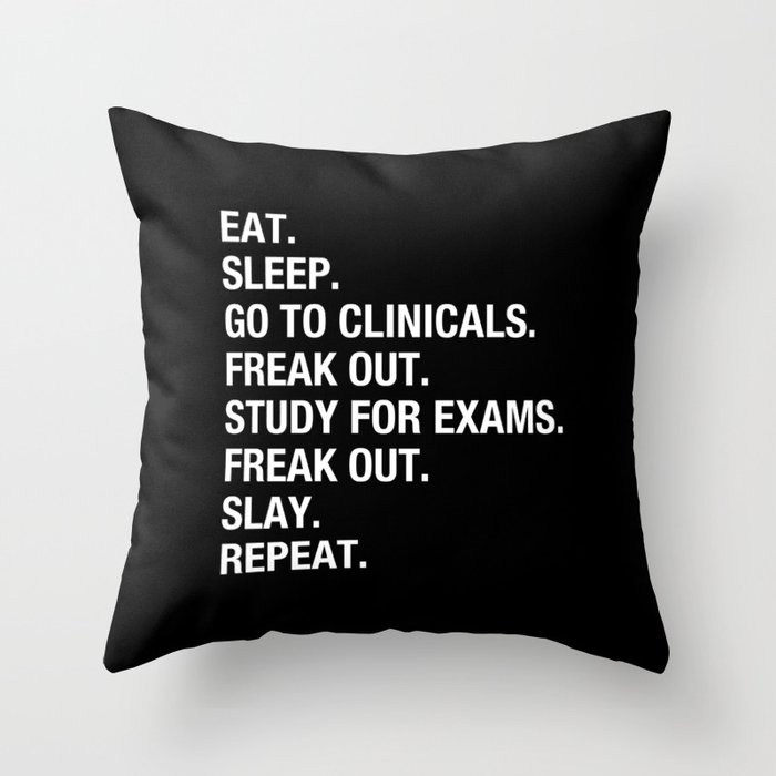 Clinical, Nursing Student, Med Student, Funny Nurses Throw Pillow