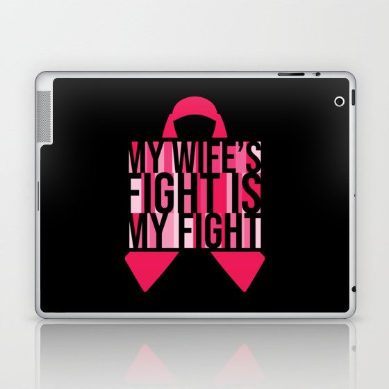 My Wife's Fight Is My Fight Laptop & iPad Skin