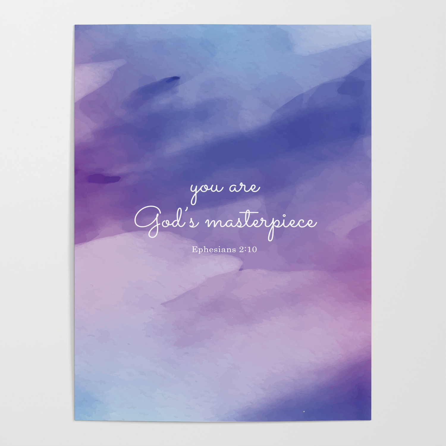 You Are God S Masterpiece Ephesians 2 10 Poster By Studiocitrine Society6