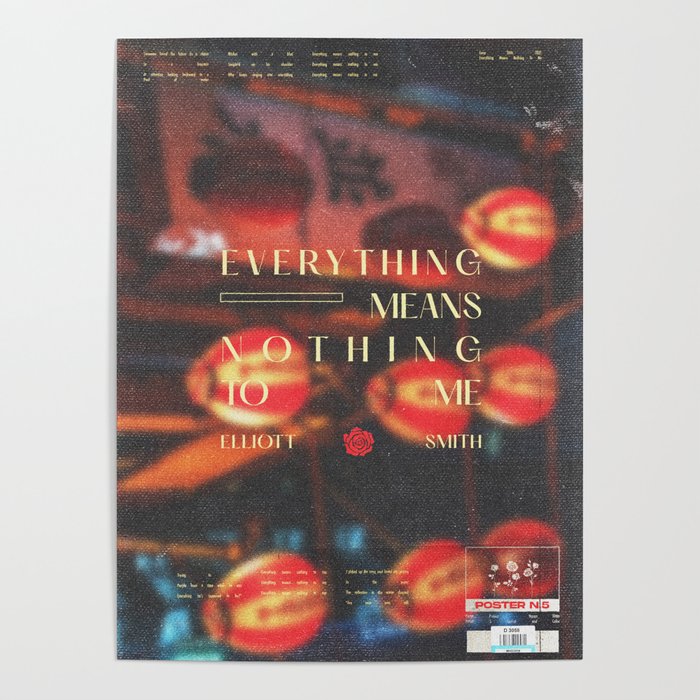 Everything Means Nothing To Me Poster