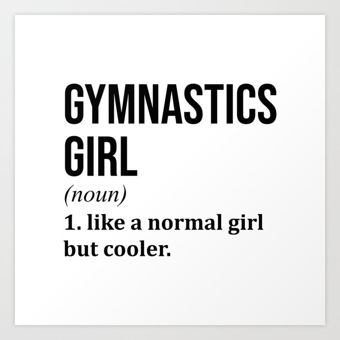 Gymnastics Girl Funny Quote Art Print