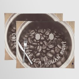 Coffee Is A Human Right - Trending Quotes On Wood Background Tshirt Sticker Magnet And More Placemat