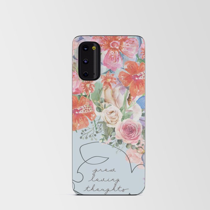 grow loving thoughts Android Card Case
