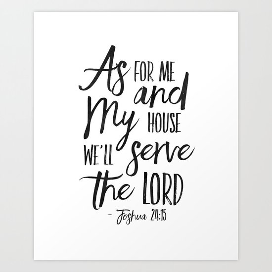 Joshua 24 15 As For Me And My House We Will Serve The Lord Bible